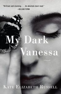 My Dark Vanessa by Kate Elizabeth Russell
