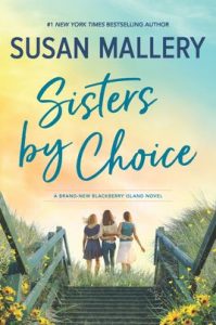 Sisters by Choice by Susan Mallery