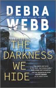 The Darkness We Hide by Debra Webb