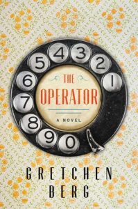 The Operator by Gretchen Berg