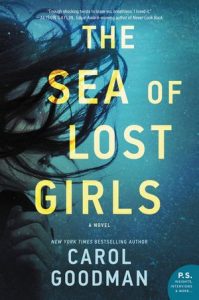 The Sea of Lost Girls by Carol Goodman
