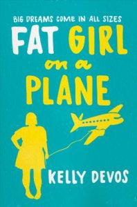 Fat Girl on a Plane by Kelly DeVos