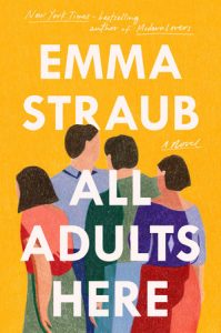 All Adults Here by Emma Straub