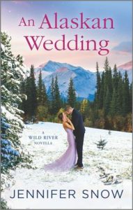 An Alaskan Wedding by Jennifer Snow