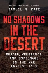 No Shadows in the Desert by Samuel M. Katz