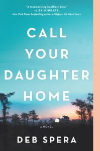 Call Your Daughter Home by Deb Spera