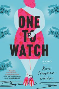 One to Watch by Kate Staymon-London
