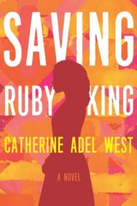 Saving Ruby King by Catherine Adel West