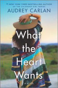 What the Heart Wants by Audrey Carlan