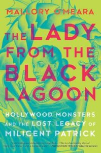 The Lady from the Black Lagoon by Mallory O'Meara