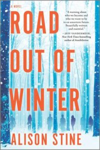 Road Out of Winter by Alison Stine