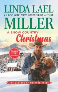 A Snow Country Christmas by Linda Lael Miller