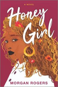 Honey Girl by Morgan Rogers