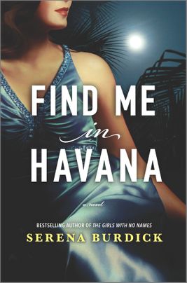 Find Me in Havana by Serena Burdick