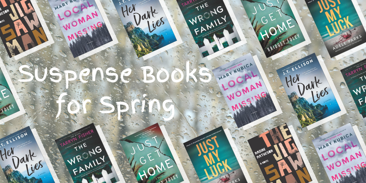 Spring Into Suspense with These 10 Thrillers!