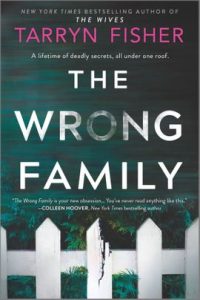 The Wrong Family by Tarryn Fisher