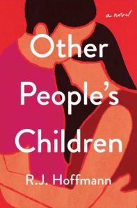 Other People's Children by R.J. Hoffman