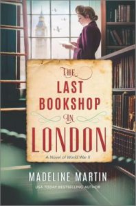 The Last Bookshop in London by Madeline Martin