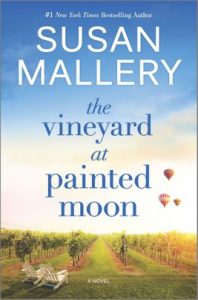 The Vineyard at Painted Moon by Susan Mallery