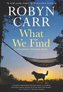 What We Find by Robyn Carr