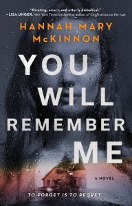 You Will Remember Me by Hannah Mary McKinnon