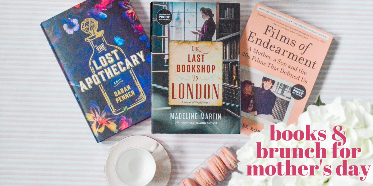 Books and Brunch: Ideas to Plan the Perfect Mother’s Day