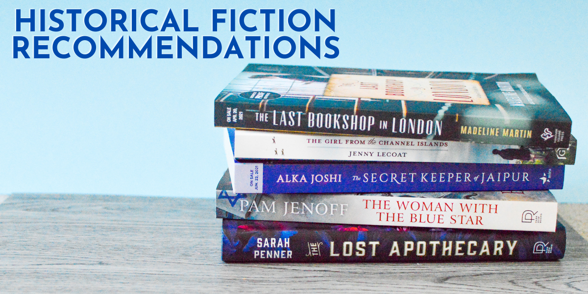Our Favorite Historical Fiction Reads from 2021 (So Far)