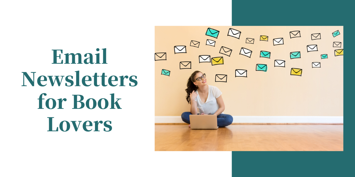 Can’t-Miss Email Newsletters for Book Lovers
