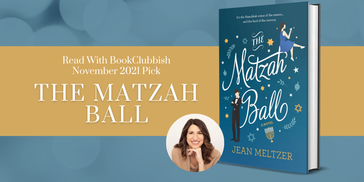 Read With BookClubbish November 2021 Pick: The Matzah Ball by Jean Meltzer