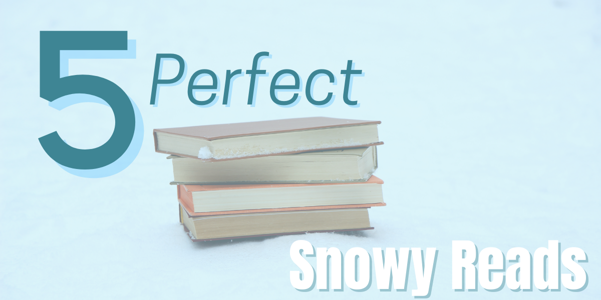 Can’t Get Enough of Snow This Season? Here Are 5 Perfect Snowy Reads