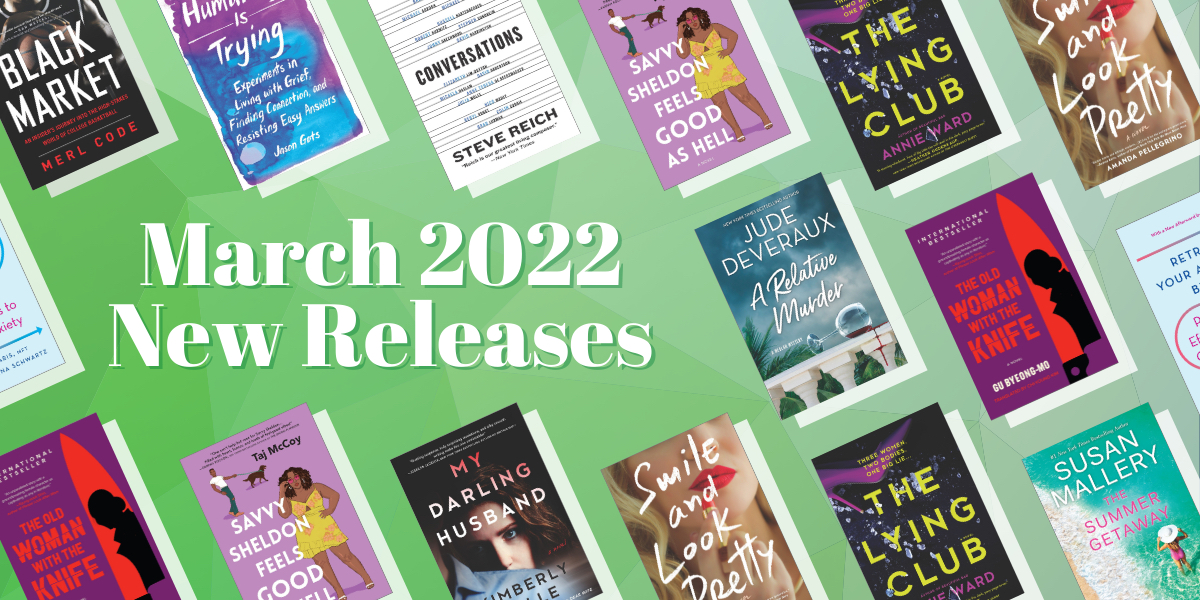 15 New Releases That Will Make You “March” To The Nearest Bookstore