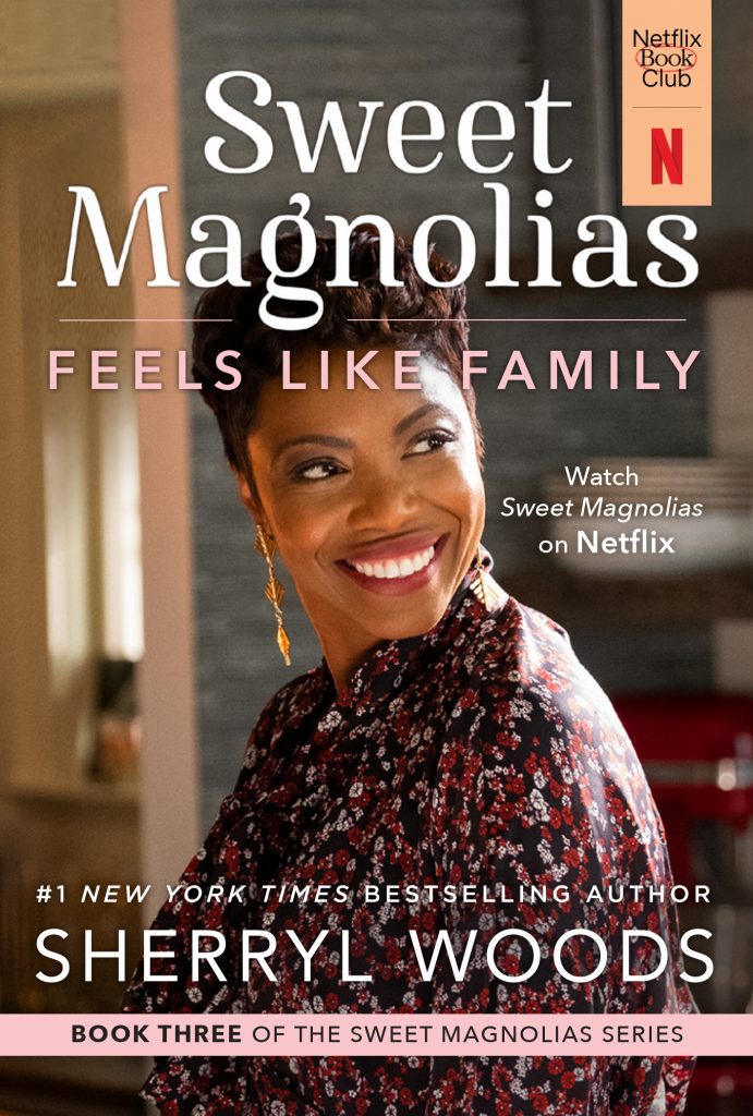 Sweet Magnolias Feels Like Family by Sherryl Woods