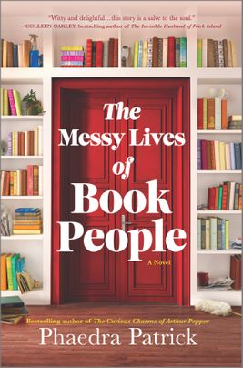 The Messy Lives of Book People by Phaedra Patrick