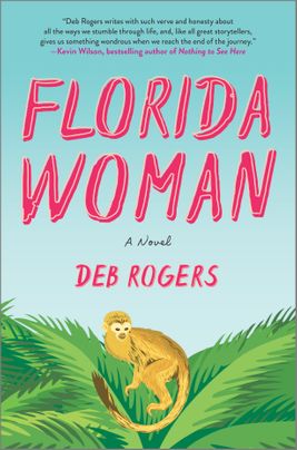 Florida Woman by Deb Rogers