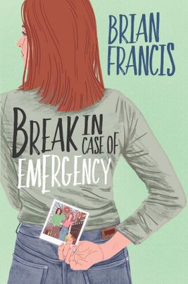 Break In Case Of An Emergency by Brian Francis
