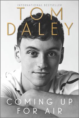 Coming Up For Air by Tom Daley