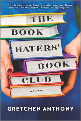 The Book Haters Book Club by Gretchen Anthony