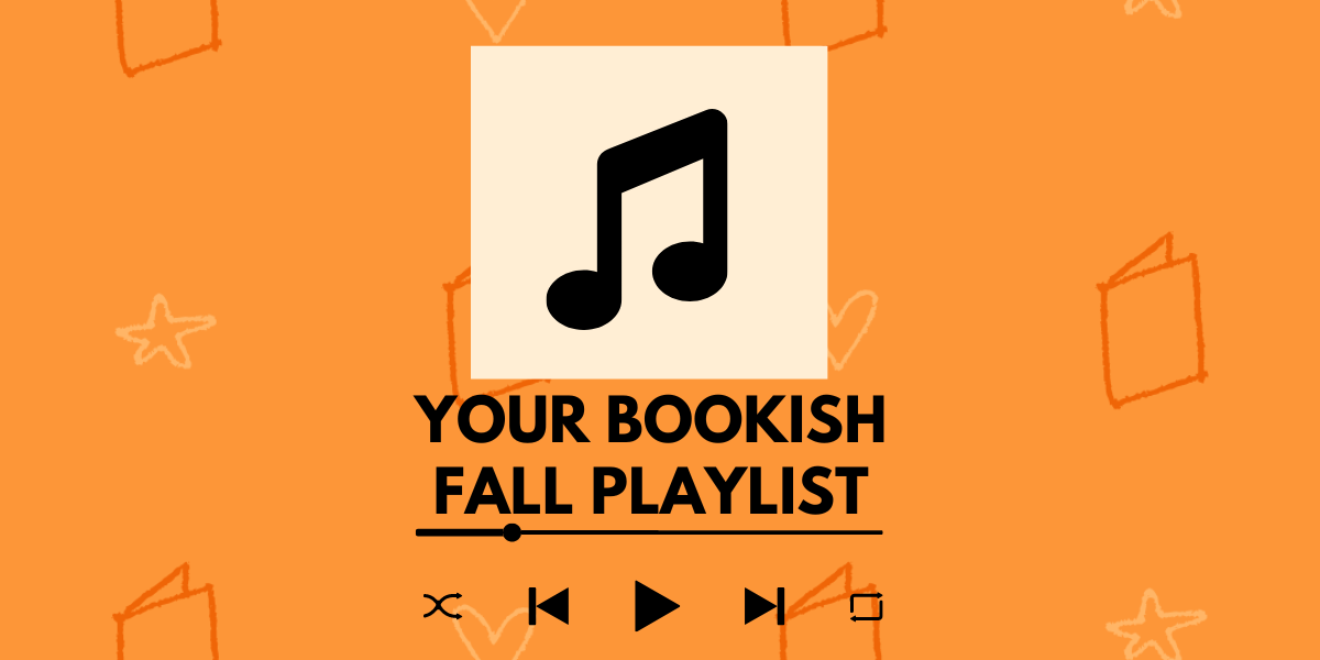 Your Bookish Fall Playlist