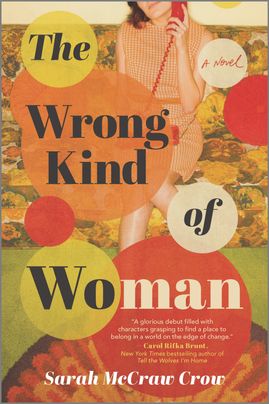 The Wrong Kind of Woman by Sarah McCraw Crow
