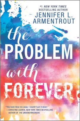 The Problem With Forever by Jennifer L. Armentrout