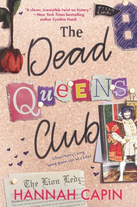 The Dead Queens Club by Hannah Capin