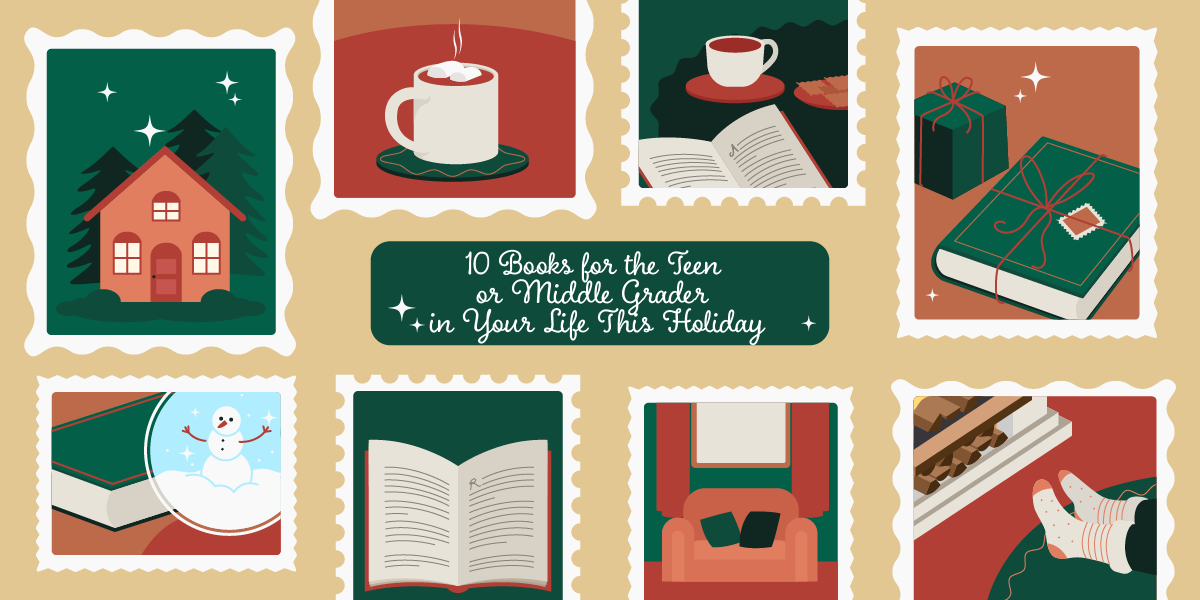 10 Books for the Teen or Middle Grader in Your Life This Holiday