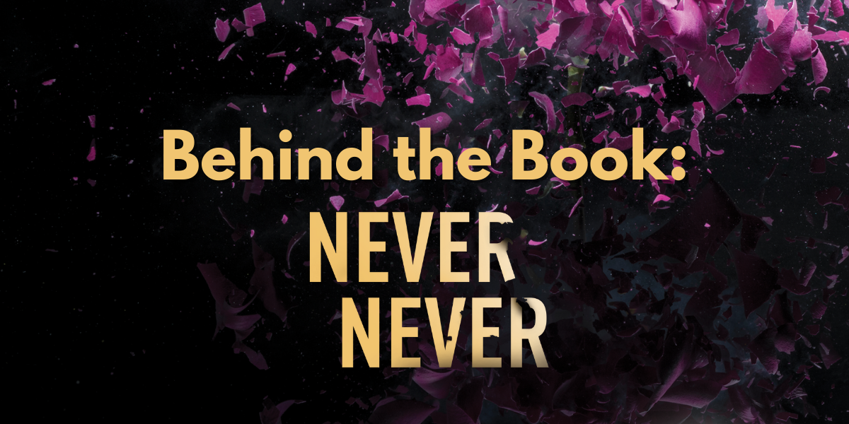 Behind the Book: Never Never