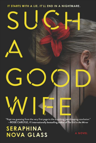 Such a Good Wife by Seraphina Nova Glass
