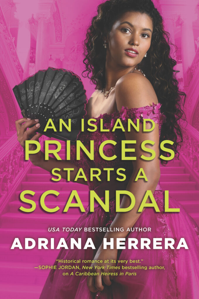 The Island Princess Starts A Scandal by Adriana Herrera