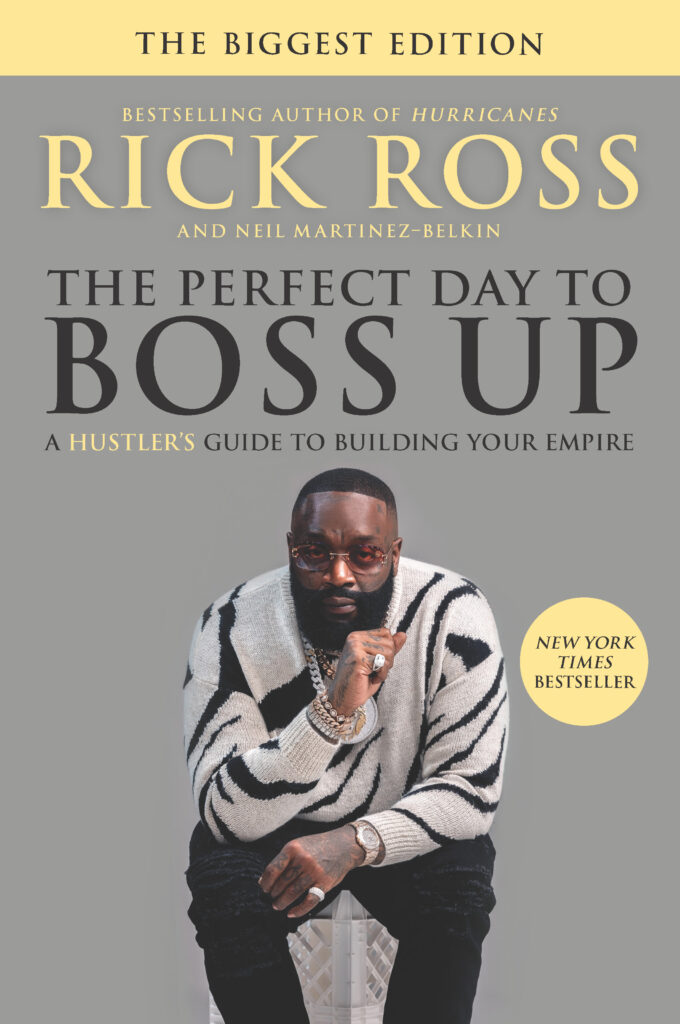 The Perfect Way to Boss Up by Rick Ross