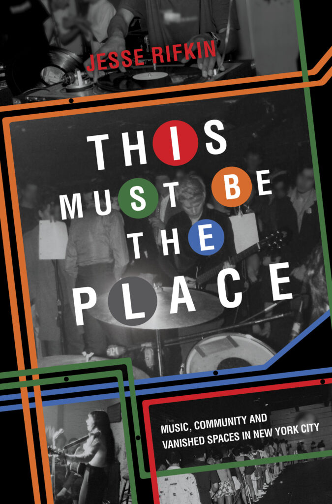 This Must be the Place by Jesse Rifkin