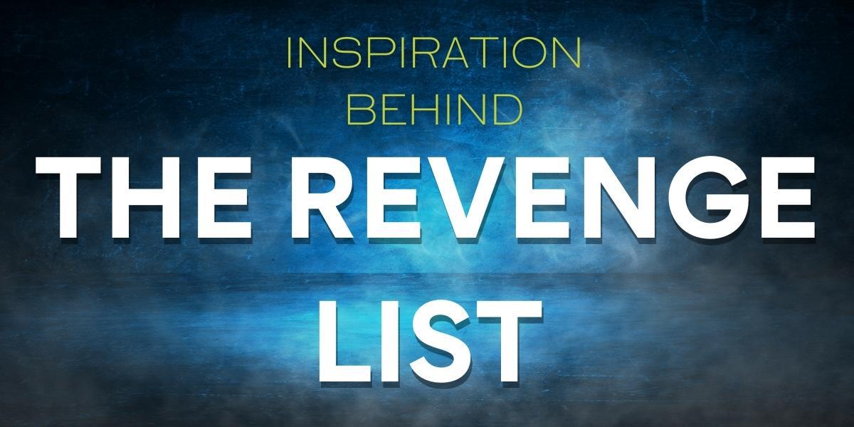 Behind the Book: The Revenge List