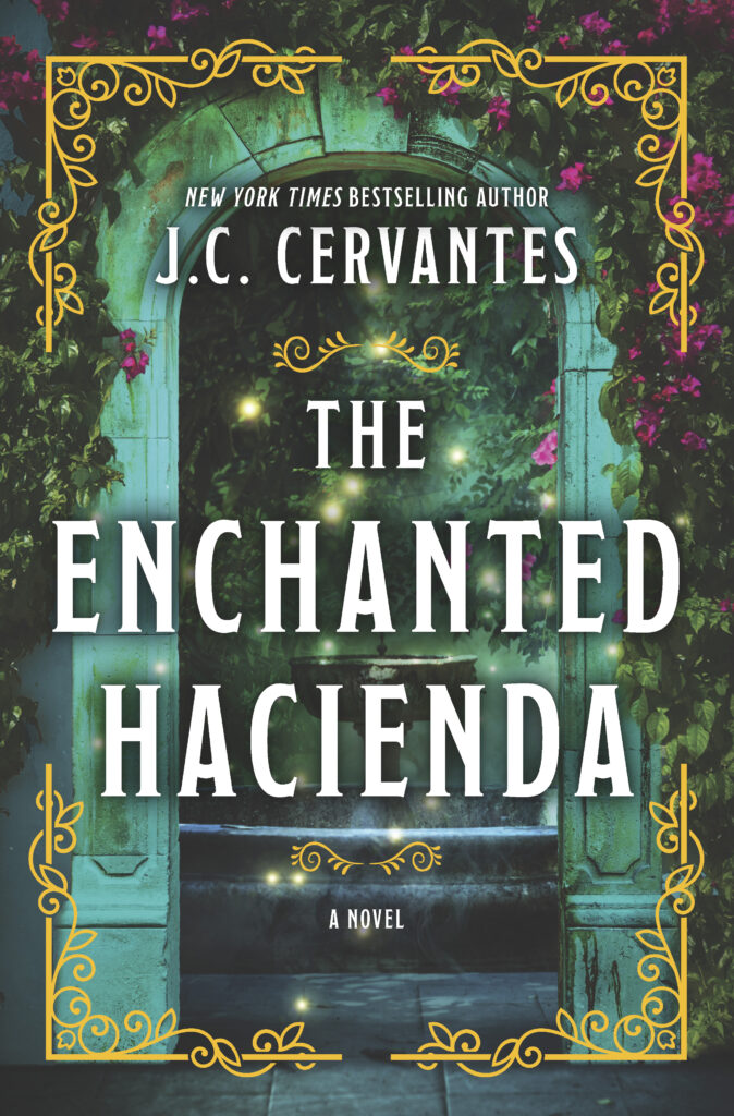 The Enchanted Hacienda by J.C Cervantes