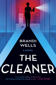 The Cleaner by Brandi Wells